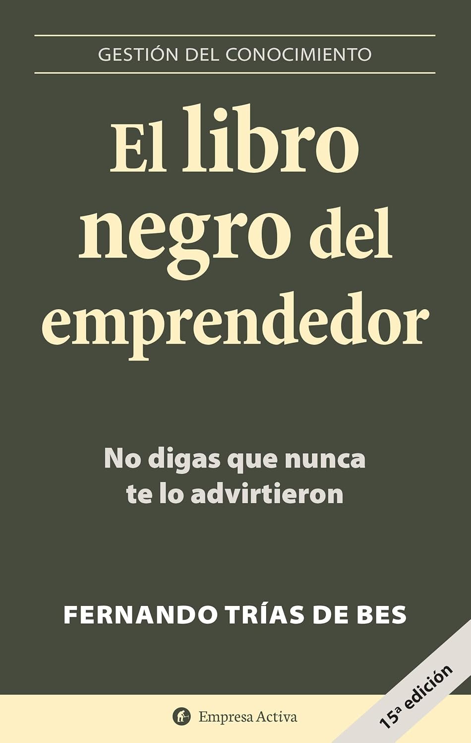"El libro negro del emprendedor: Errores y verdades sobre el éxito en los negocios"
